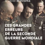 Les grandes erreurs de Seconde Guerre mondiale - Editions Perrin:Guerres et histoire