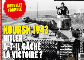 GUERRES ET HISTOIRE 86 – KOURSK, 1943 : HITLER A-T-IL GÂCHÉ LA VICTOIRE ?