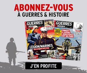 Abonnez-vous à GUERRES ET HISTOIRE ICI